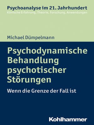 cover image of Psychodynamische Behandlung psychotischer Störungen